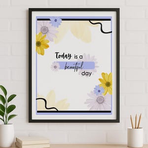 Minimalist Wall Art – “Today is a beautiful day” – Printable Motivational Quote | Instant Digital Download