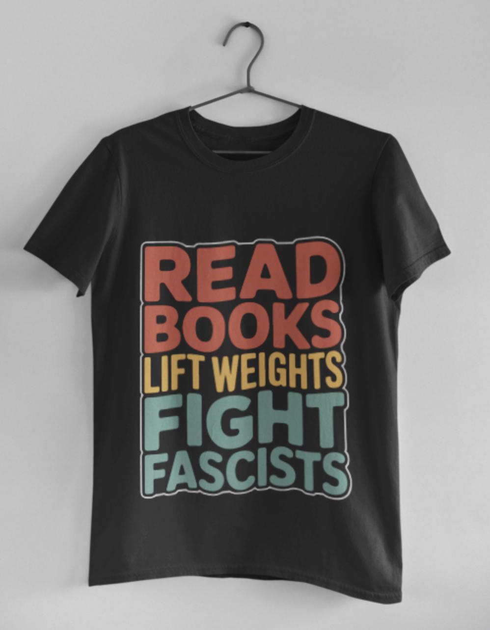 Read Books Lift Weights Fight Fascists V-Neck T-Shirt – Aktivistisches Zitat-Shirt, Kurzarm, Unisex, Aus Weicher Baumwolle