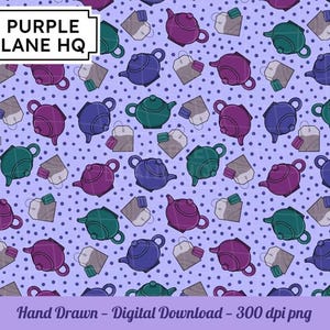 May include: A repeating pattern of teapots and tea bags in shades of purple, green, and blue on a light purple background with small dark purple dots. The text "PURPLE LANE HQ" is in a white box. The text "Hand Drawn - Digital Download - 300 dpi png" is at the bottom.