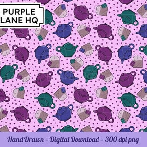 May include: A repeating pattern of teapots and tea bags in shades of purple, blue, and green on a pink background. The words "Purple Lane HQ" are in a white box. The text "Hand Drawn - Digital Download - 300 dpi png" is at the bottom.
