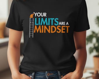 Limits Are A Mindset T-Shirt: Motivational Tee for Growth