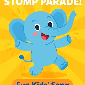 Elephant Stomp Parade! – Fun Kids’ Song | Hand-Clapping, Toe-Tapping Movement Music for Preschool, Kindergarten, Parties | MP3 + Lyric PDF
