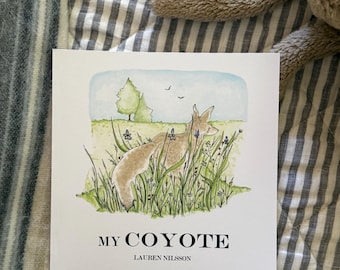 My Coyote, a children&#39;s book about connecting with the wild