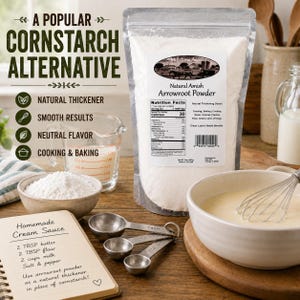 Millstone Acres Arrowroot Powder displayed with measuring spoons, recipe notebook, cream sauce preparation, and cooking ingredients as a versatile cornstarch alternative.