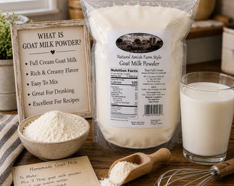Goat Milk Powder Full Cream | Natural Amish Farm Style, Non-GMO, Baking and Skincare