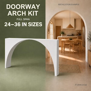 May include: A white doorway arch kit with a full span, featuring text that reads DOORWAY ARCH KIT FULL SPAN 24-36 IN SIZES and FURNIX3D. The kit is shown as a standalone white arch structure and as an installation example in a room.