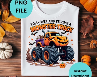 Könnte beinhalten: Weißes T-Shirt mit einem Halloween-Monster-Truck-Design. Der orangefarbene Truck hat ein Kürbisgesicht und große Reifen. Der Text auf dem Shirt lautet "Roll-Over and Become a Monster Truck". Eine kleine Kürbisgrafik ist ebenfalls enthalten.