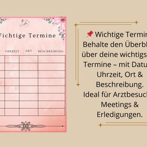 May include: A pink and white schedule planner with the words "Wichtige Termine" at the top. The planner has columns for date, time, location, and description, with floral accents.