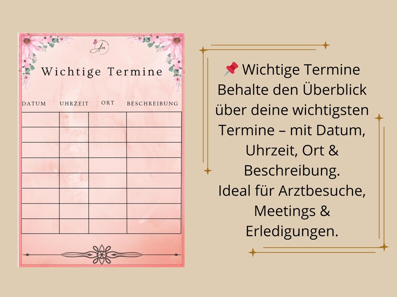 May include: A pink and white schedule planner with the words "Wichtige Termine" at the top. The planner has columns for date, time, location, and description, with floral accents.
