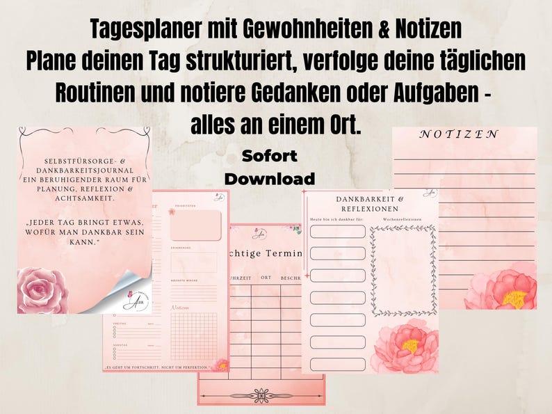 May include: A collection of pink and white printable planner pages with floral accents. The pages include sections for daily routines, notes, gratitude, and appointments. Text in German reads "Tagesplaner mit Gewohnheiten & Notizen" and "Sofort Download."