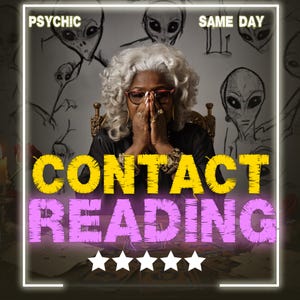 May include: A person with curly gray hair and glasses wearing a black top, positioned in front of a wall with alien sketches. The text reads PSYCHIC, SAME DAY, CONTACT READING, with five white stars below. The words are in yellow and purple.