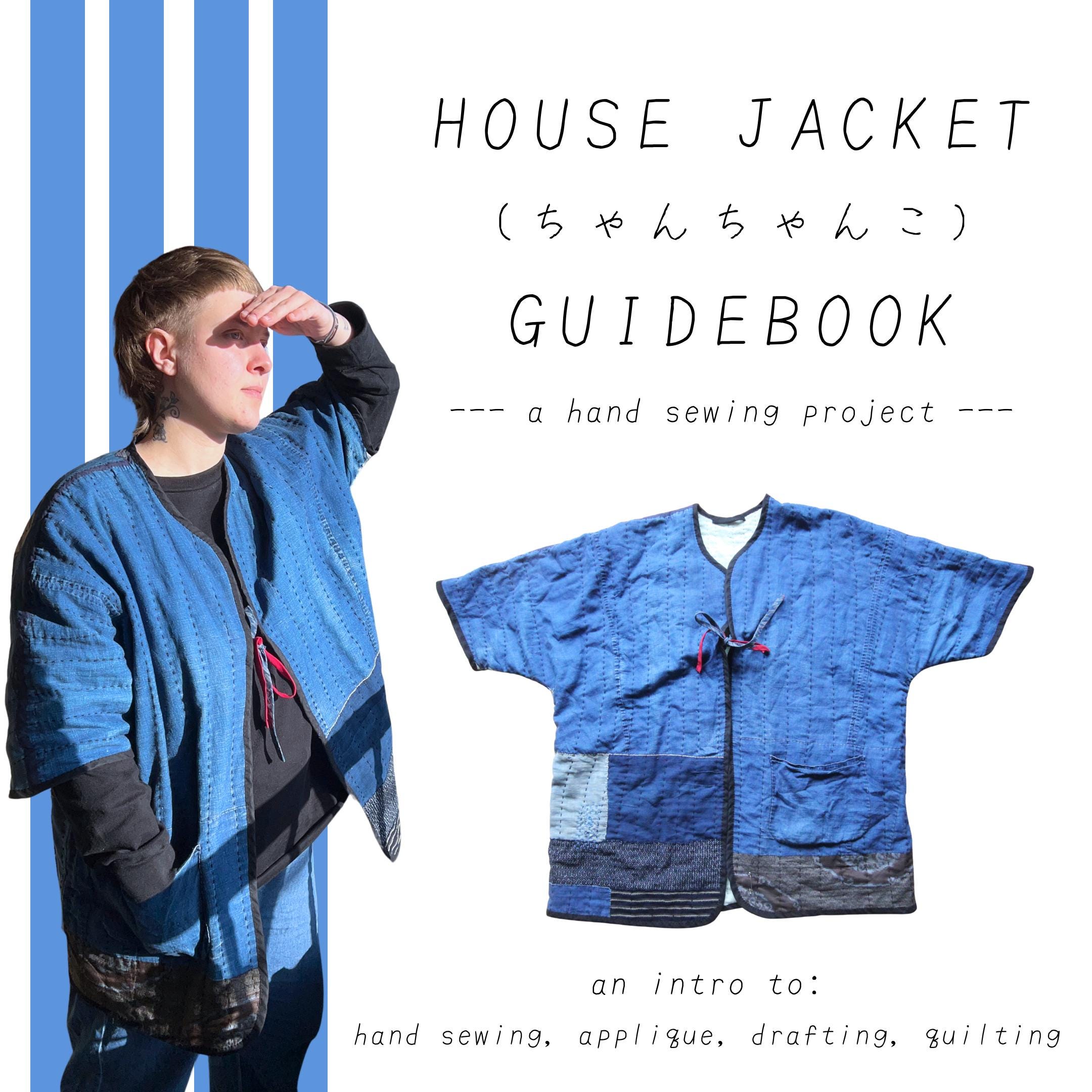 House Jacket Guidebook: A Quilted Jacket Project | Hand Sewing 