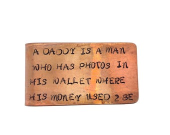 Stamped A Daddy Is A Man Copper Money Clip