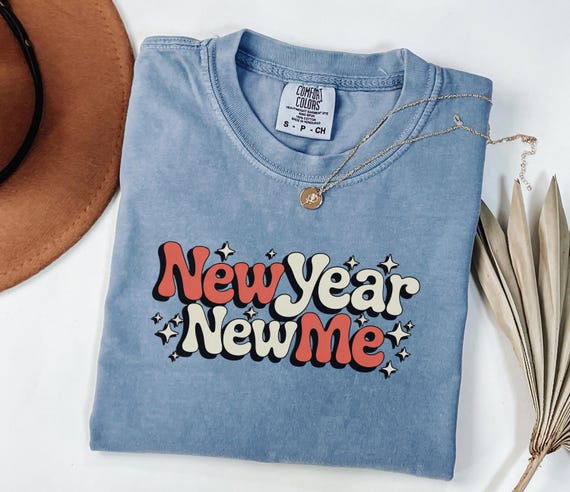 Comfort Colors® New Year New Me Graphic Tee, Retro Typography Shirt, Positive Quote Unisex Garment Dyed Cotton Top Cozy Casual Wear