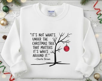 Charlie Brown Christmas Quote Sweatshirt T Shirt, Minimal Holiday Crewneck, Cozy Winter Pullover, Meaningful Xmas Gift, Classic Festive Tee