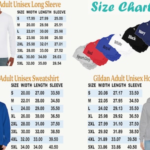 May include: Size chart for Gildan adult unisex long sleeve, sweatshirt, and hooded apparel. Includes measurements in inches for width, length, and sleeve length for sizes S through 5XL. Colors include red, sport grey, royal, white, black, and navy.