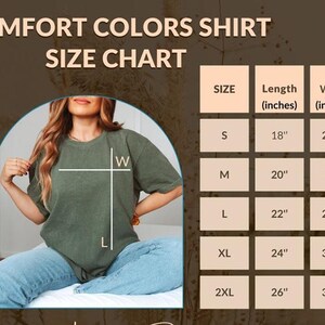 May include: Olive green Comfort Colors shirt with a size chart. The chart shows shirt sizes S to 2XL, with lengths from 18 inches to 26 inches, and widths from 26.5 inches to 31.5 inches.