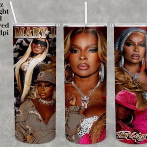 Mary J Blige Tumbler design 20oz (Only digital product)