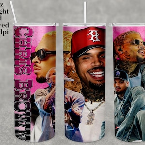 Chris Brown Tumbler design 20oz (Only digital product)