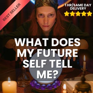 Op de afbeelding: Een afbeelding met een waarzegger met een kristallen bol. De tekst luidt "WHAT DOES MY FUTURE SELF TELL ME?" en "BEST SELLER". De afbeelding bevat ook de tekst "1 HR/SAME DAY DELIVERY" met vijf gouden sterren.