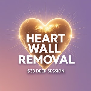Remote Emotion Code Healing: Heart Wall Removal, Emotional Block Clearing - Session Notes Included