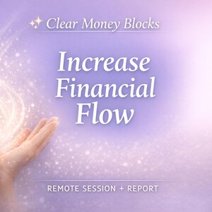 Remote Session | Money Block Clearing Energy Healing | Increase Financial Flow, Abundance Mindset Reset | Personalized Report