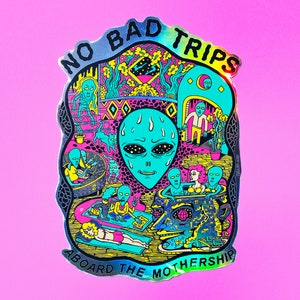 No Bad Trips XL holographic sticker