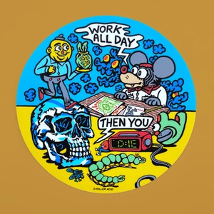Work All Day Killer Acid Sticker