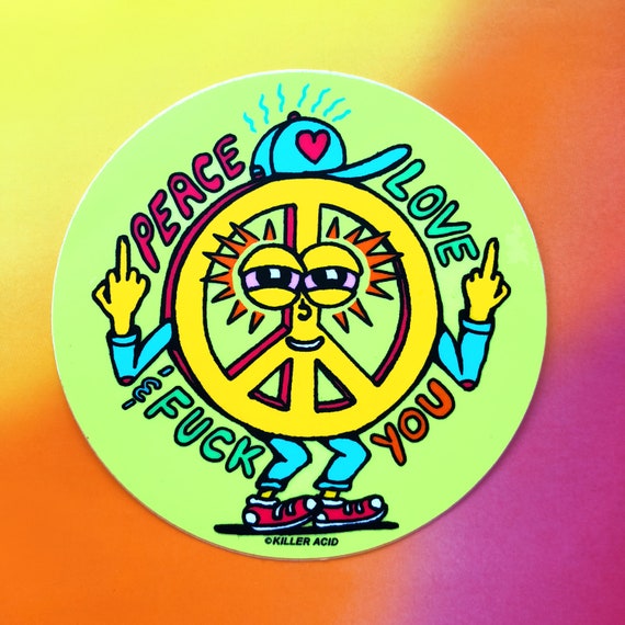 Peace Love & Fuck You Sticker -  Canada
