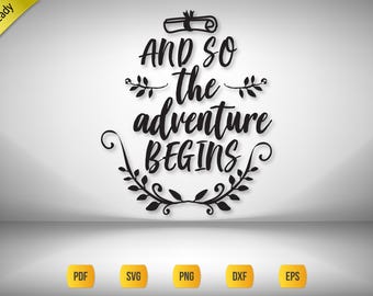 And So The Adventure Begins: Graduation SVG & PNG | Congrats Clipart (Digital Download)
