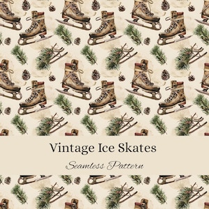 May include: A seamless pattern featuring watercolor illustrations of brown ice skates, green pine branches, and brown pinecones on a cream background. The text "Vintage Ice Skates" and "Seamless Pattern" is centered in a solid cream horizontal band.