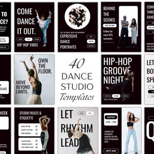 May include: A promotional image featuring 40 dance studio templates. The templates showcase various dance styles, including hip-hop, expressive dance, and stretch classes. Each template has a black background with white text and images of dancers.
