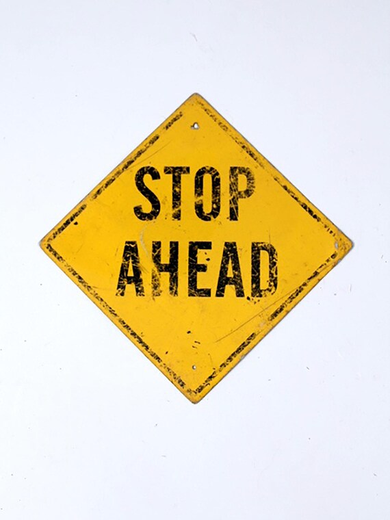 Vintage American Stop Ahead Sign - Etsy
