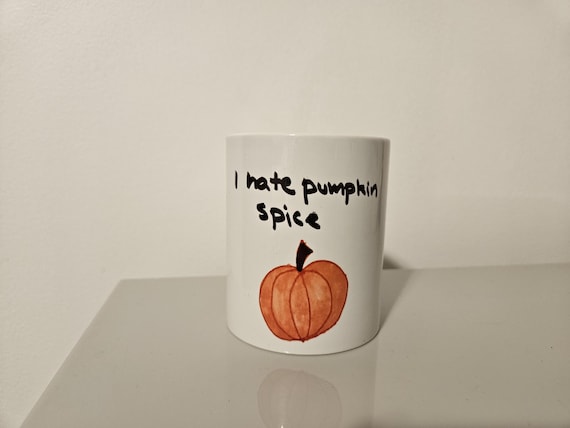 Funny Fall Mug "I hate pumpkin spice" Original Design Pumpkin Doodle