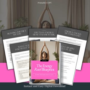 May include: A digital guide, "The Energy Reset Blueprint", with a pink cover, showing a woman in a yoga pose. The image includes pages with titles such as "Busting the Diet Myths" and "Energy Hacks Beyond Food". The text "Instant and Easy Digital Download" is also visible.