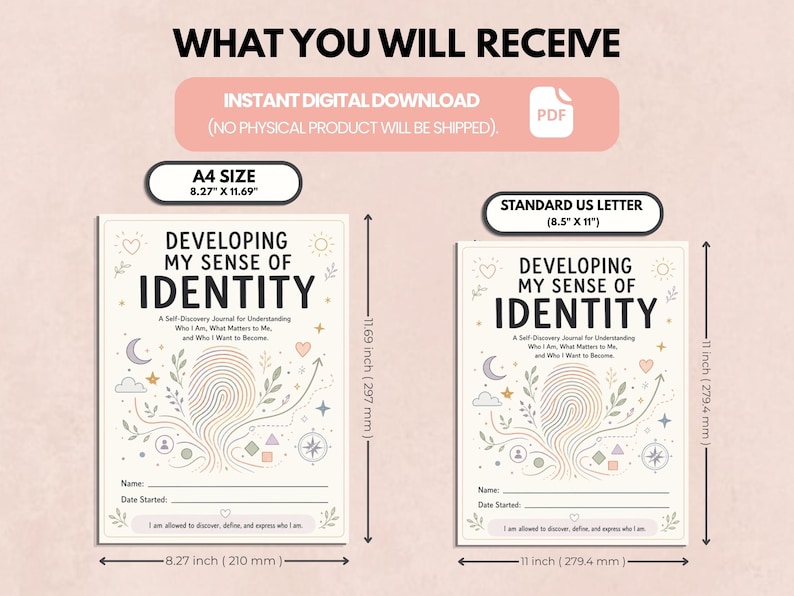 May include: Two digital journal pages titled Developing My Sense of Identity. The A4 size measures 8.27 inches by 11.69 inches, and the US Letter size measures 8.5 inches by 11 inches. Both feature a fingerprint graphic, floral elements, and lines for name and date.