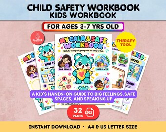 May include: A 32-page digital workbook titled My Calm & Safe Workbook for ages 3-7. The cover features a teal bear holding a shield, illustrations of safe people and places, and the text: Skills for feeling safe, getting calm, and asking for help.