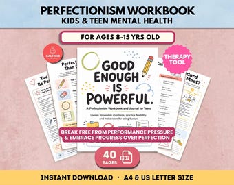 May include: A digital workbook titled Good Enough Is Powerful, designed for teens, featuring 40 pages of mental health exercises. The cover includes a pencil illustration, text about loosening standards, and a PDF icon. It is an instant download.