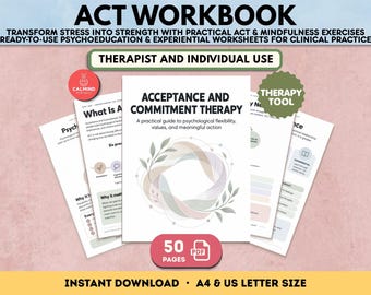May include: A 50-page ACT workbook featuring Acceptance and Commitment Therapy guides, psychoeducation, and experiential worksheets. The cover displays the title, a circular leaf graphic, and text for therapist and individual use.