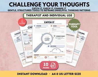 May include: A set of ten printable therapy worksheets titled Challenge Your Thoughts, featuring structured sections for situation, feeling, and automatic thought analysis. The pages include a magnifying glass graphic and text prompts for cognitive reframing, designed for A4 and US letter sizes.