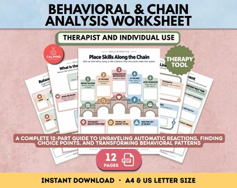 May include: A Behavioral & Chain Analysis Worksheet set featuring 12 pages of printable therapy tools. The documents include diagrams for placing skills along a chain, identifying entry points, and transforming behavioral patterns in US letter size.