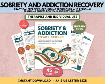 May include: A 45-page PDF workbook titled Sobriety & Addiction Steady Ground, featuring practical exercises and planning sheets. The cover displays abstract wave graphics in teal, rust, and cream, with additional pages showing text on addiction recovery.