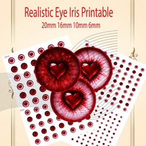 May include: A digital print featuring realistic red eye iris designs with heart-shaped pupils. The image includes various sizes: 20mm, 16mm, 10mm, and 6mm. The text "Realistic Eye Iris Printable" is displayed at the top.