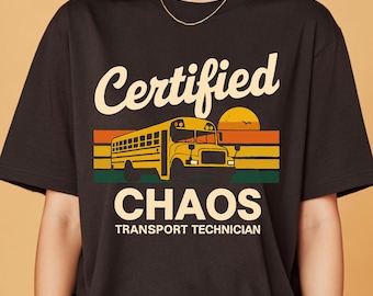 Camiseta divertida de conductor de autobús escolar: Técnico certificado en transporte del caos