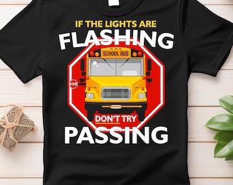 Camiseta divertida de seguridad en el autobús escolar: Camiseta de algodón para conductores conscientes