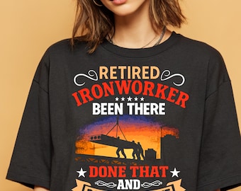 Camiseta de trabajador siderúrgico jubilado: regalo de jubilación para trabajadores siderúrgicos