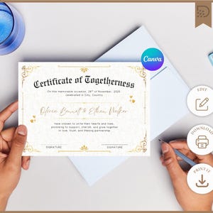May include: A certificate of togetherness with gold decorative elements. The certificate includes the text "Certificate of Togetherness", names, and signature lines. The Canva logo is visible. A hand holds a pencil, and another holds the certificate.