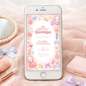 May include: A smartphone displays a digital invitation for a third birthday party. The invitation features the text "Little Miss Threenager" and "Charlotte's Third Birthday." The design includes makeup, bows, crowns, and hearts in pastel colors.