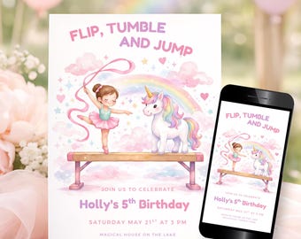 May include: A birthday party invitation with the text "Flip, Tumble, and Jump." The invitation features a watercolor illustration of a gymnast, a unicorn, and a rainbow. The invitation also includes the text "Holly's 5th Birthday."