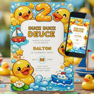 May include: A colorful birthday invitation with a duck theme. The invitation features the text "Duck Duck Deuce" and "Dalton is turning two!" along with the date and time. The design includes cartoon ducks, boats, and water elements.